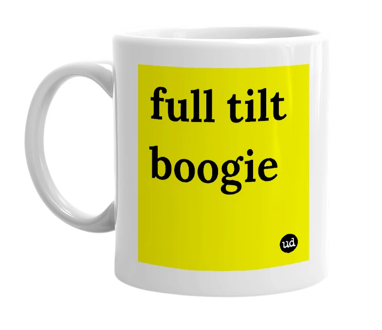 White mug with 'full tilt boogie' in bold black letters