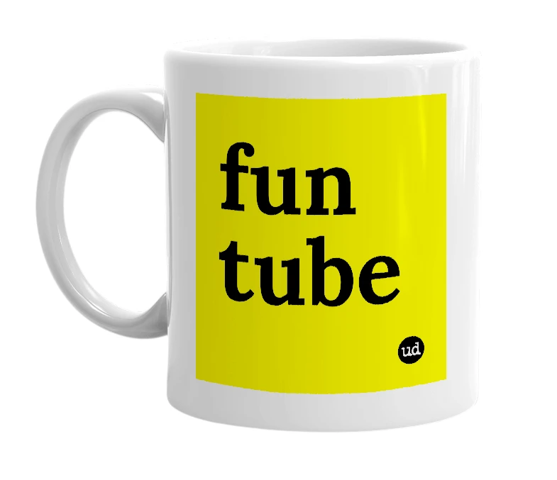 White mug with 'fun tube' in bold black letters