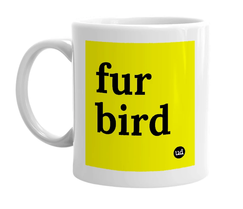 White mug with 'fur bird' in bold black letters