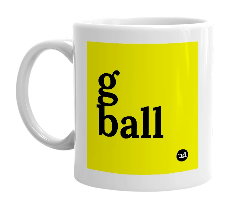 White mug with 'g ball' in bold black letters