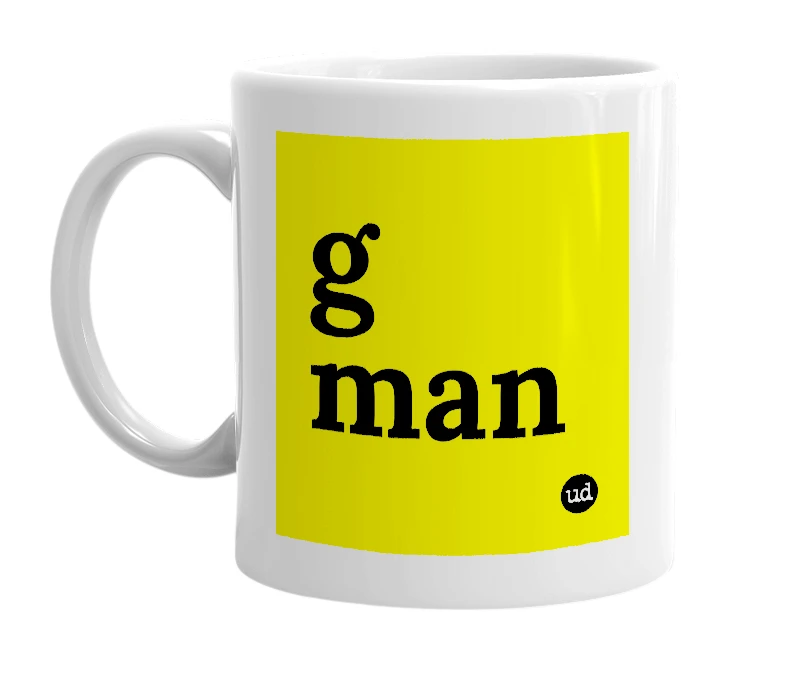 White mug with 'g man' in bold black letters
