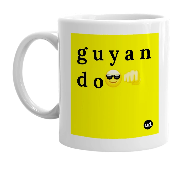 White mug with 'g u y a n d o😎👊' in bold black letters