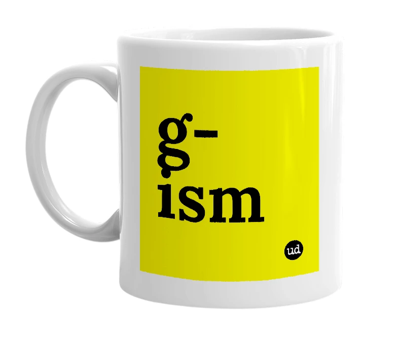 White mug with 'g-ism' in bold black letters