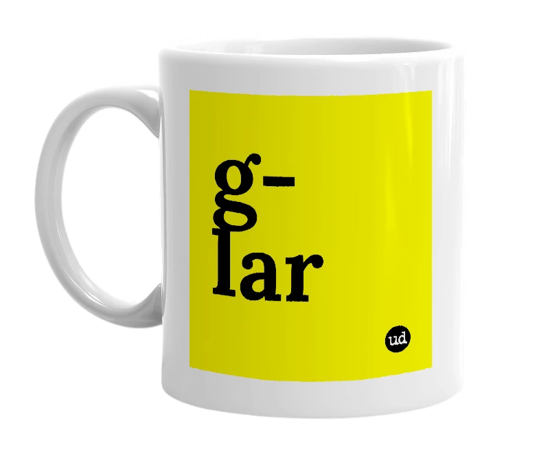 White mug with 'g-lar' in bold black letters