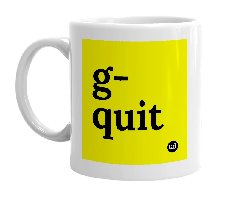 White mug with 'g-quit' in bold black letters