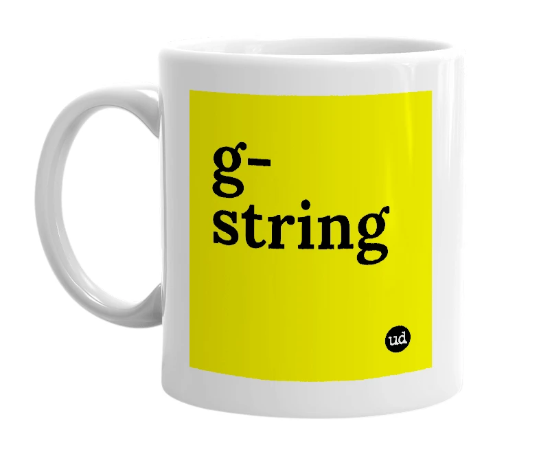White mug with 'g-string' in bold black letters