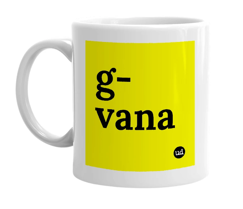 White mug with 'g-vana' in bold black letters
