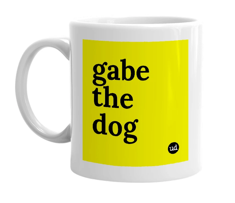 White mug with 'gabe the dog' in bold black letters