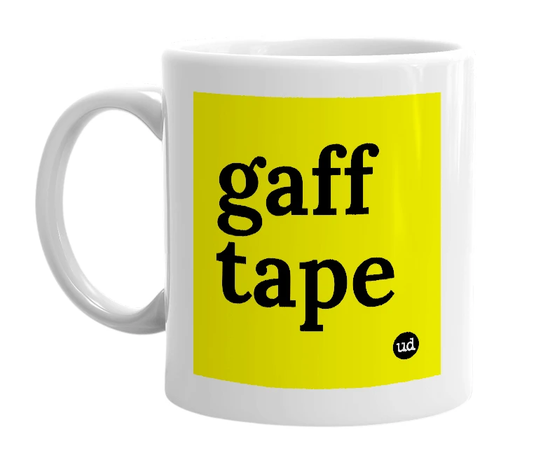 White mug with 'gaff tape' in bold black letters