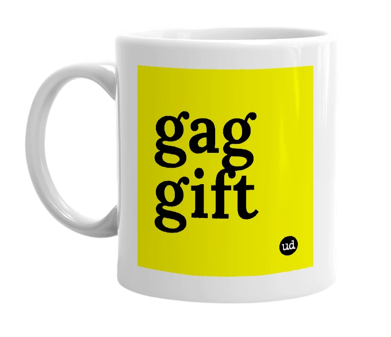 White mug with 'gag gift' in bold black letters