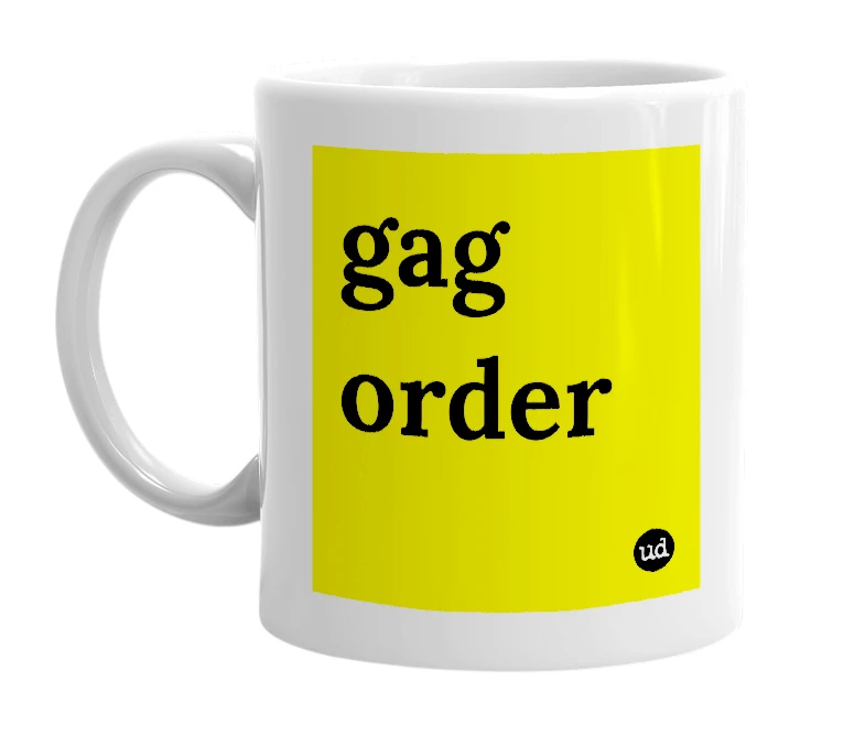 White mug with 'gag order' in bold black letters