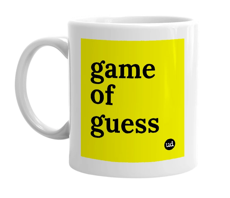 White mug with 'game of guess' in bold black letters