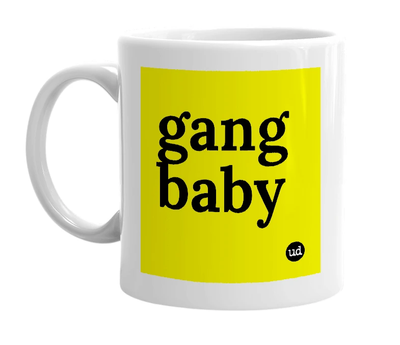 White mug with 'gang baby' in bold black letters