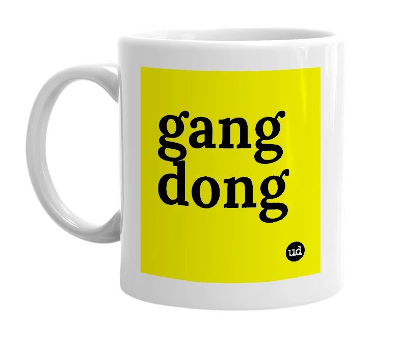 White mug with 'gang dong' in bold black letters