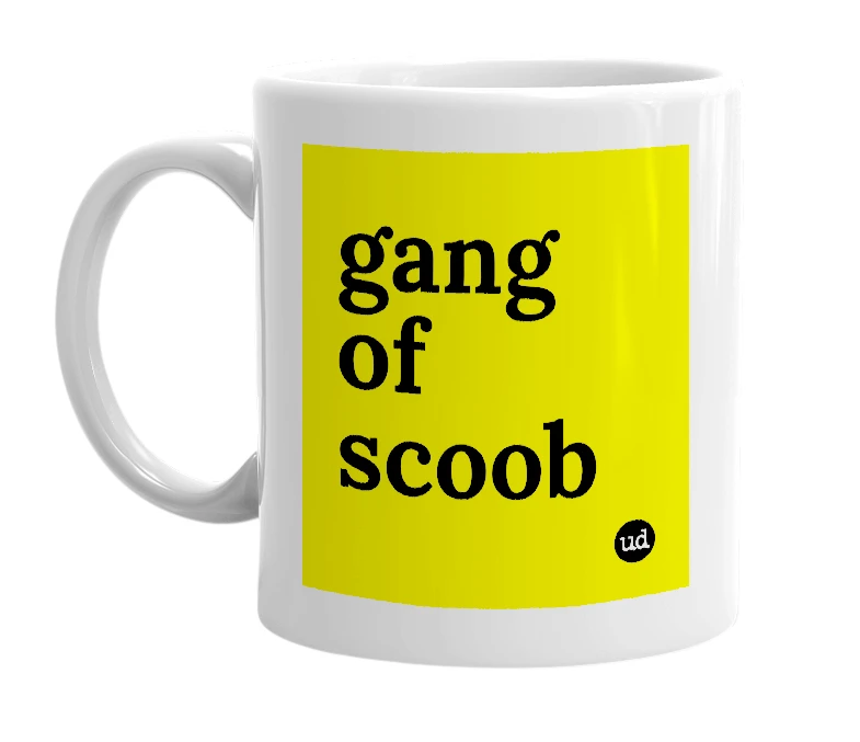 White mug with 'gang of scoob' in bold black letters
