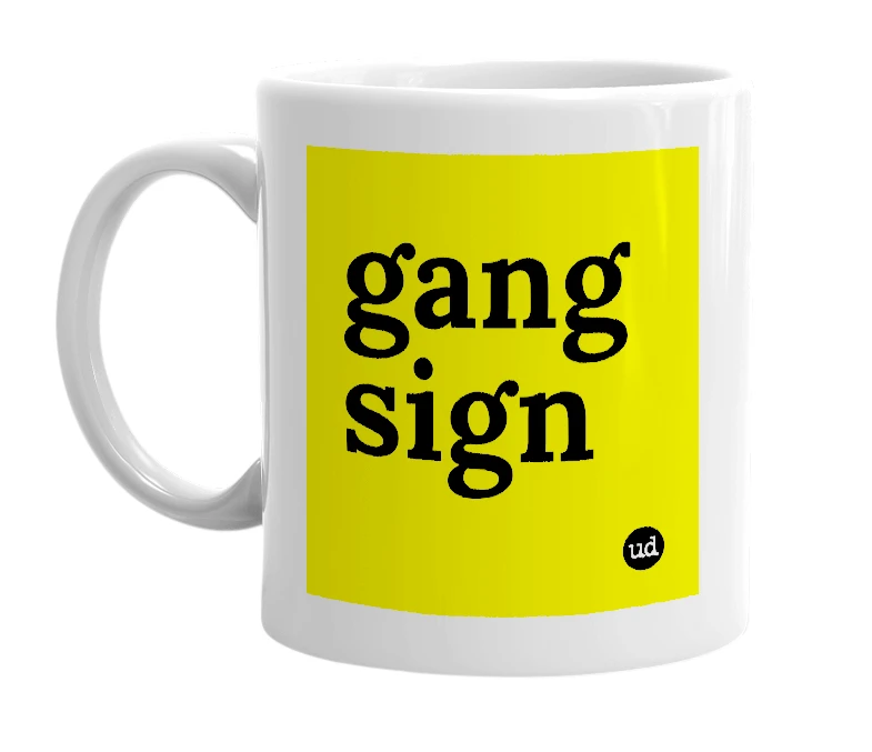 White mug with 'gang sign' in bold black letters