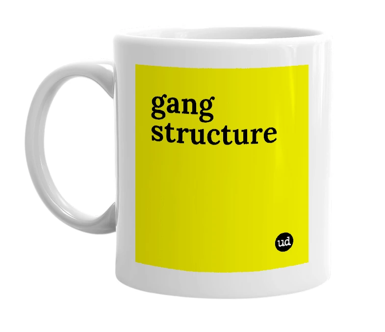 White mug with 'gang structure' in bold black letters