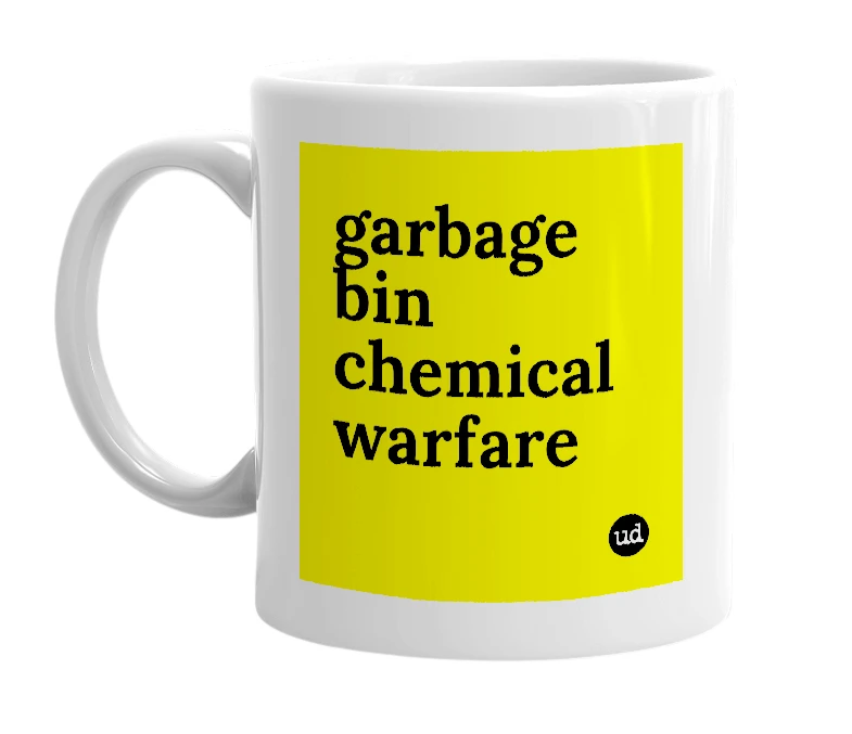 White mug with 'garbage bin chemical warfare' in bold black letters