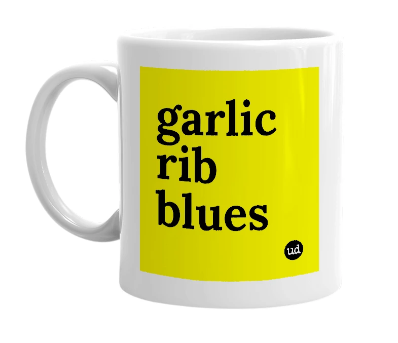 White mug with 'garlic rib blues' in bold black letters