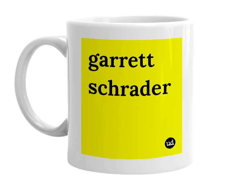 White mug with 'garrett schrader' in bold black letters