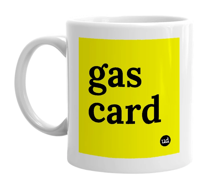 White mug with 'gas card' in bold black letters