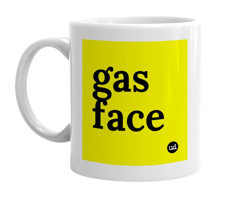 White mug with 'gas face' in bold black letters