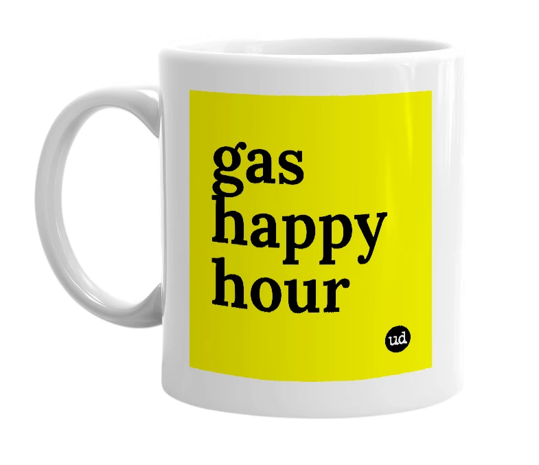 White mug with 'gas happy hour' in bold black letters