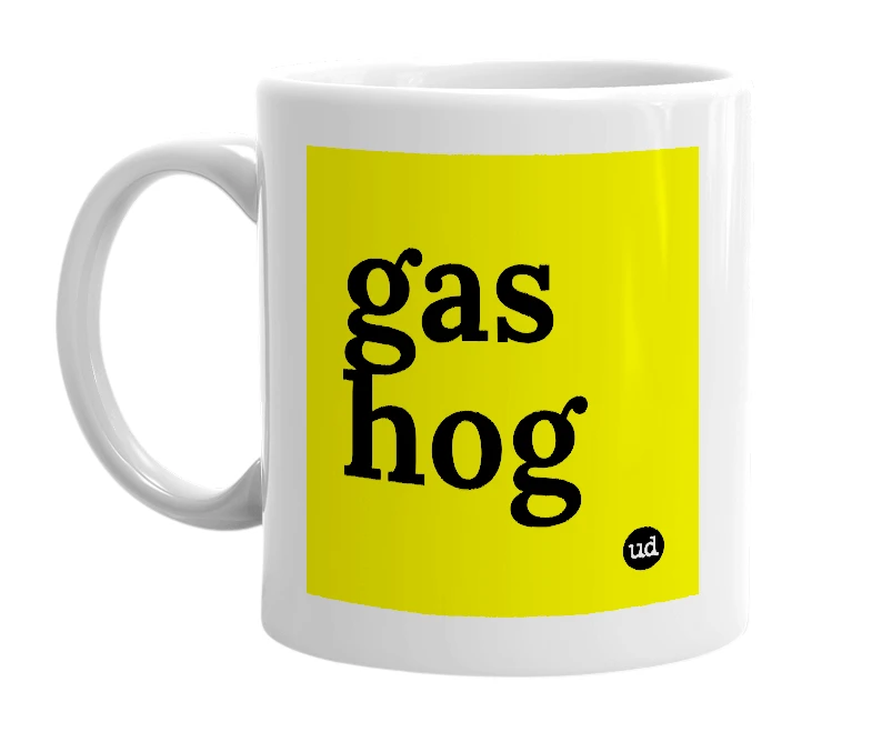 White mug with 'gas hog' in bold black letters