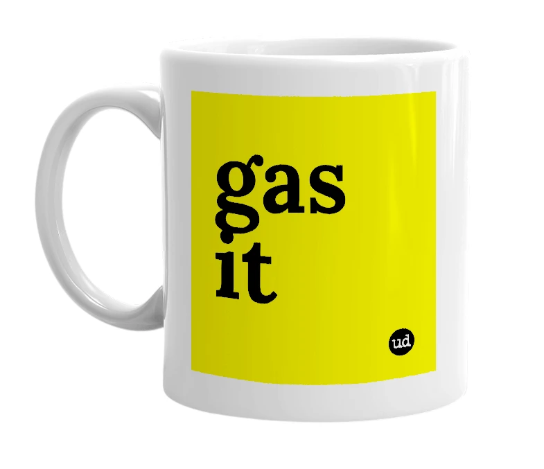 White mug with 'gas it' in bold black letters
