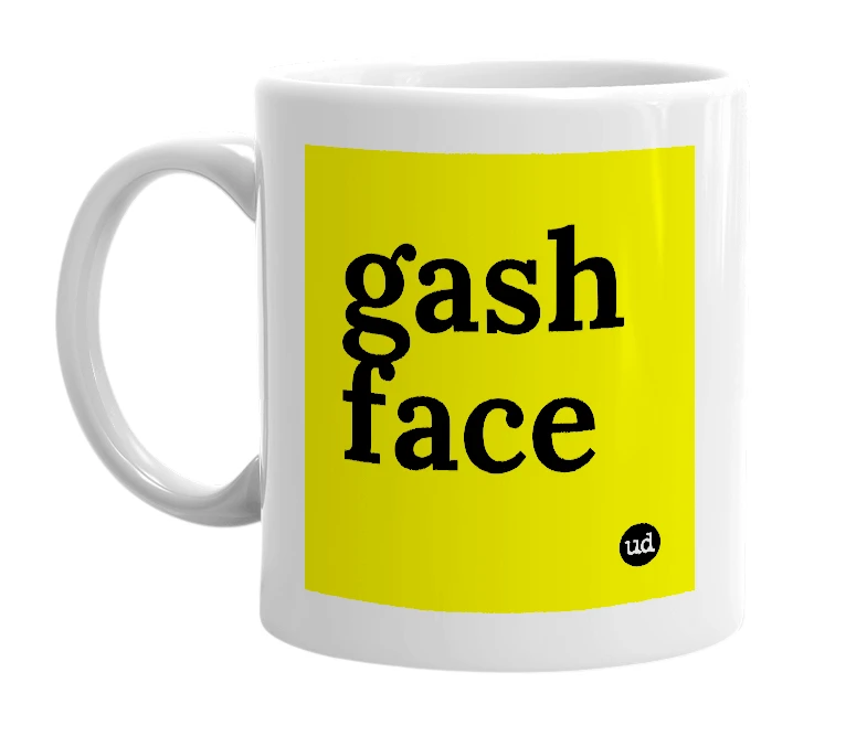 White mug with 'gash face' in bold black letters