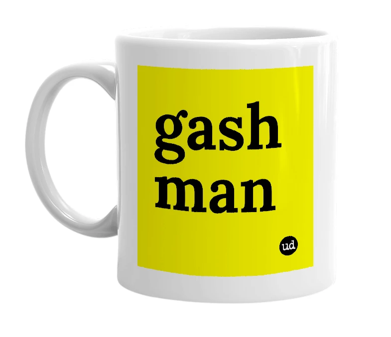 White mug with 'gash man' in bold black letters