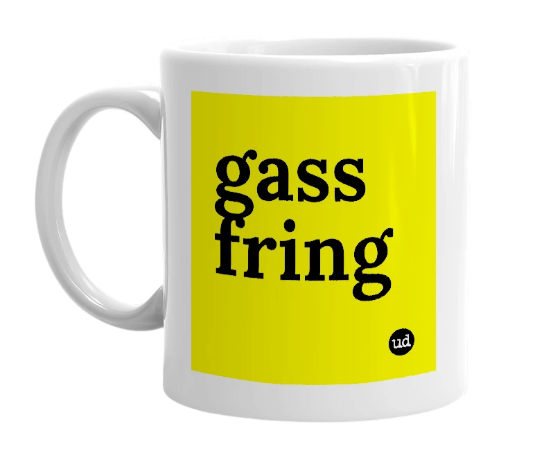 White mug with 'gass fring' in bold black letters