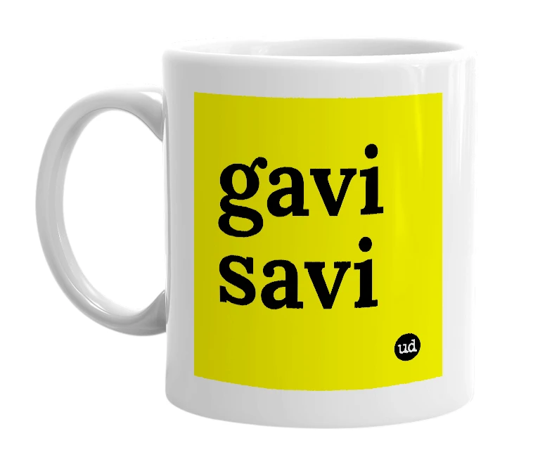 White mug with 'gavi savi' in bold black letters