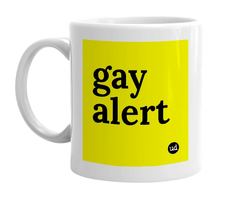 White mug with 'gay alert' in bold black letters