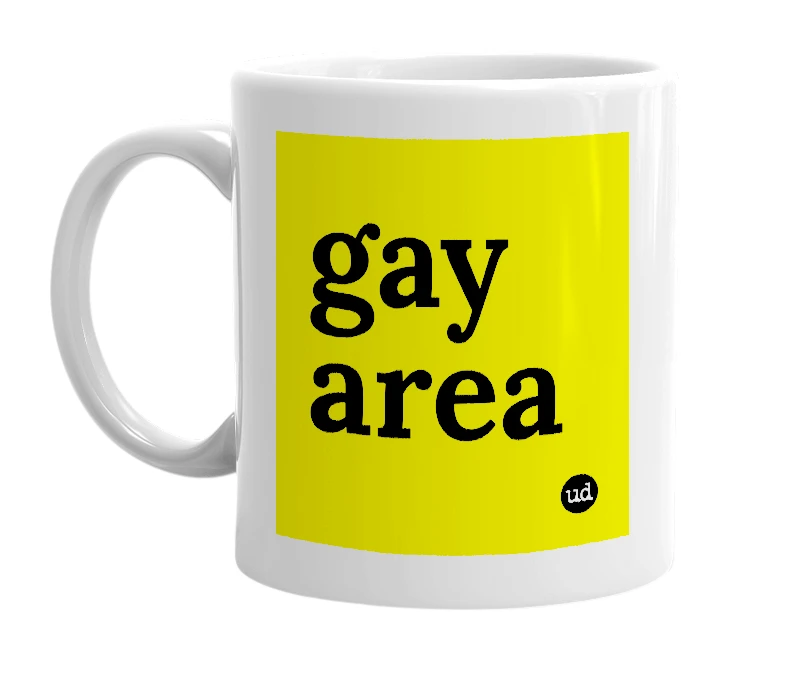 White mug with 'gay area' in bold black letters