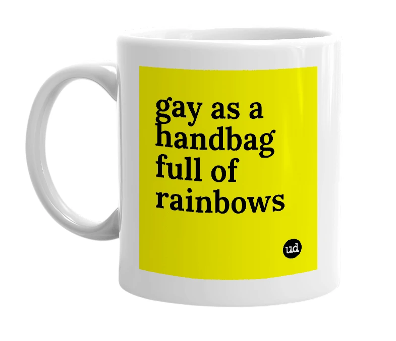 White mug with 'gay as a handbag full of rainbows' in bold black letters