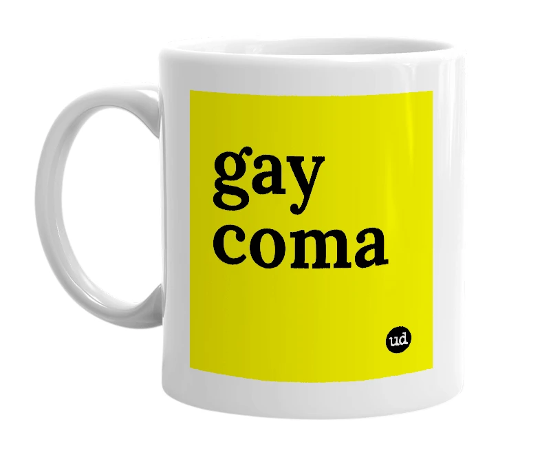 White mug with 'gay coma' in bold black letters