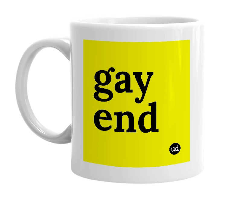 White mug with 'gay end' in bold black letters