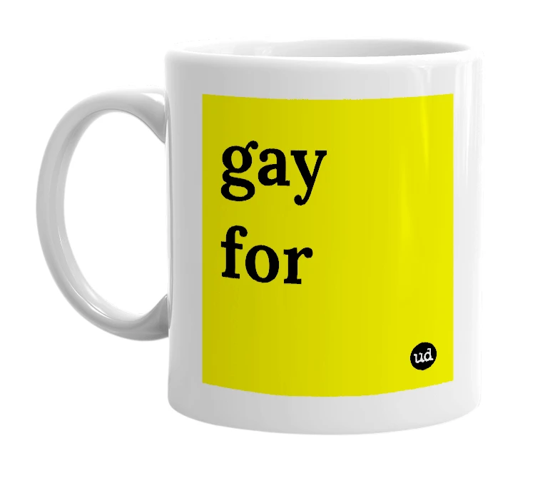 White mug with 'gay for' in bold black letters