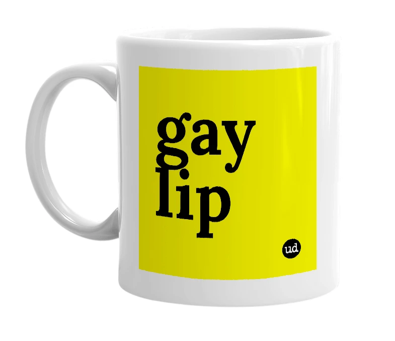 White mug with 'gay lip' in bold black letters