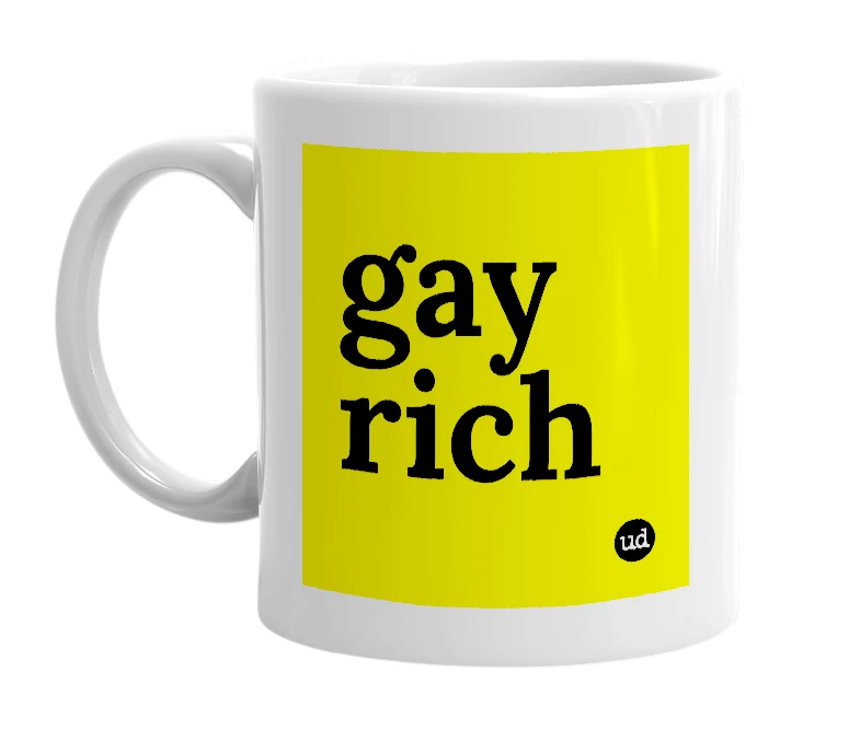 White mug with 'gay rich' in bold black letters
