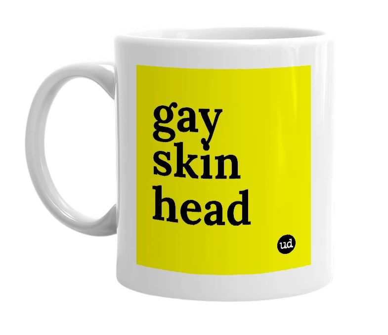 White mug with 'gay skin head' in bold black letters