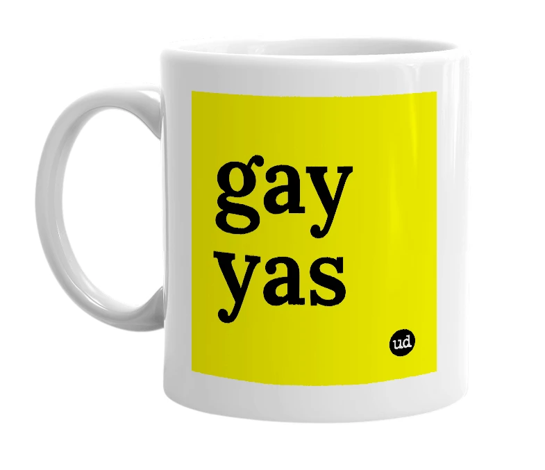 White mug with 'gay yas' in bold black letters