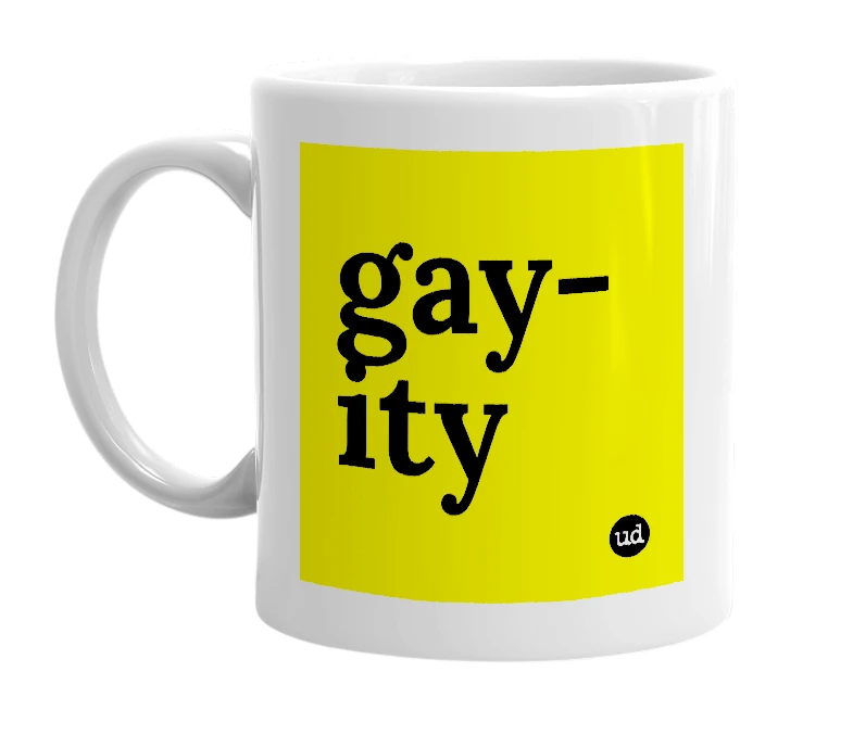 White mug with 'gay-ity' in bold black letters