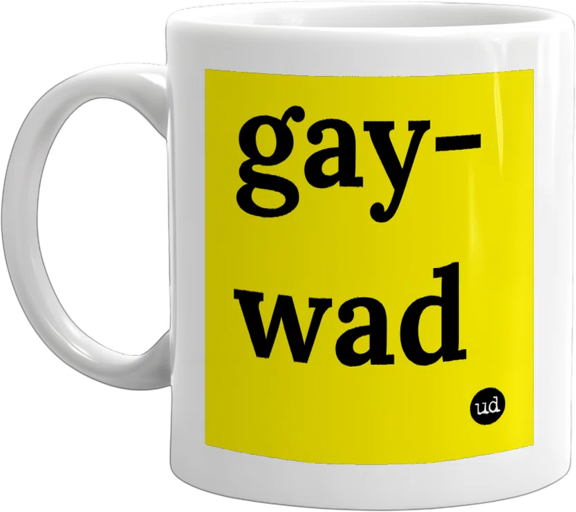 gay-wad front