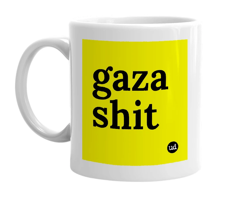 White mug with 'gaza shit' in bold black letters