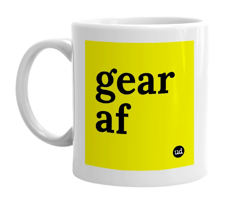 White mug with 'gear af' in bold black letters