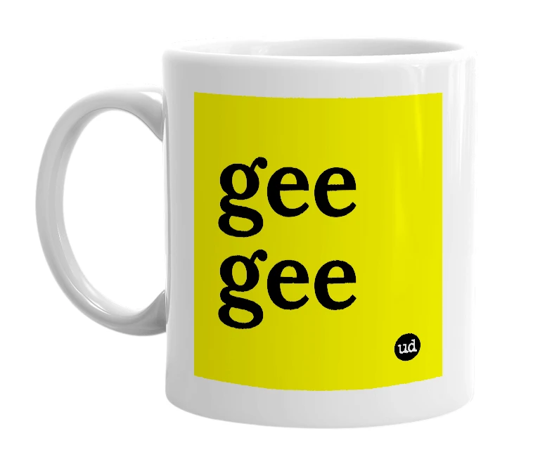 White mug with 'gee gee' in bold black letters