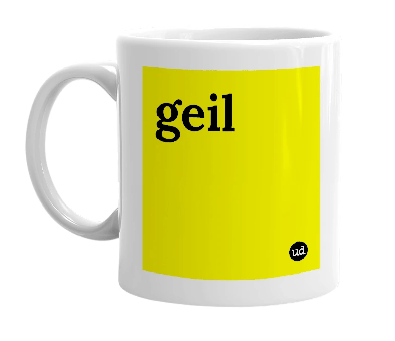 White mug with 'geil' in bold black letters