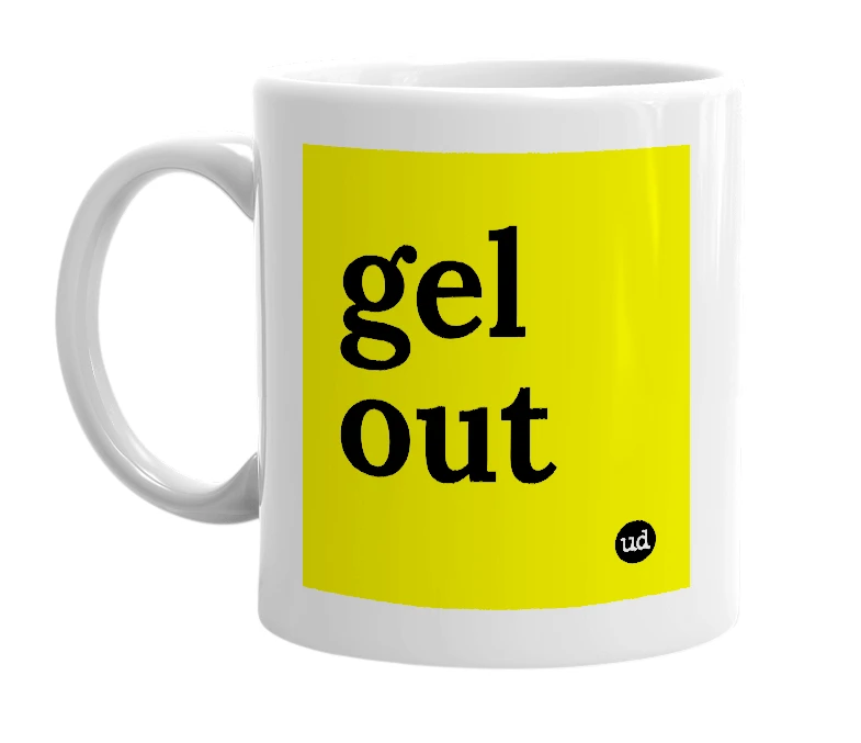 White mug with 'gel out' in bold black letters